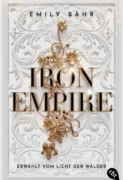 Emily Bähr: Iron Empire – Erwählt vom Licht der Wälder