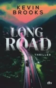 Kevin Brooks: Long Road
