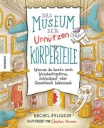 Rachel Poliquin: Das Museum der unnützen Körperteile