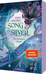 Amélie Wen Zhao: Song of Silver – Das verbotene Siegel