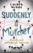Lauren Muñoz: Suddenly a murder – Mord auf Ashwood Manor