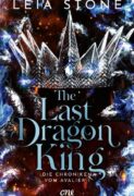 Leia Stone: The Last Dragon King – Die Chroniken von Avalier