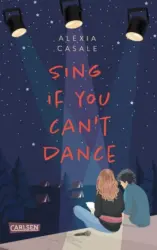 Alexia Casale: Sing If You Can’t Dance