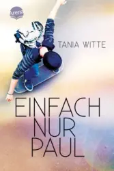 Tania Witte: Einfach nur Paul