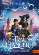 Markus Heitz: Die Traumgänger