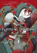 Yana Toboso & Wakana Hazuki: Disney Twisted-Wonderland: The Manga – Book of Heartslabyul, Vol. 1