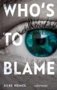 Silke Heimes: Who’s to blame