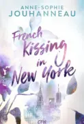 Anne-Sophie Jouhanneau: French Kissing in New York