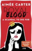 Aimée Carter: Royal Blood – A Scandal To Die For