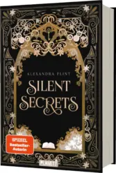 Alexandra Flint: Mondia-Dilogie 1: Silent Secrets