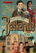 Ali Standish: Baskerville Hall – Das geheimnisvolle Internat der besonderen Talente