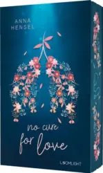 Anna Hensel: “No Cure for Love”