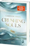 Caroline Wahl: „Crushing Souls“