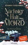 Alexandra Fischer-Hunold: Nächster Halt: Mord. Ein Weihnachtskrimi
