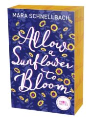 Mara Schnellbach: Allow a Sunflower to Bloom