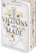 Julia Holz: Villains Are Made. Der Fluch der Medusa