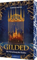 Marissa Meyer: Gilded – Die Versuchung des Goldes