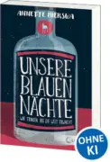 Annette Mierswa: Unsere blauen Nächte